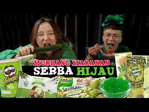 MAKAN MAKANAN SERBA HIJAU ADA YANG BISA BIKIN MABOK !