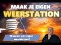 Waarom zelf een weerstation bouwen voor Home Assistant en hoe pak ik dat aan?