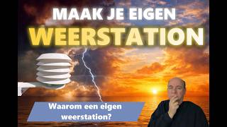 Waarom zelf een weerstation bouwen voor Home Assistant en hoe pak ik dat aan?
