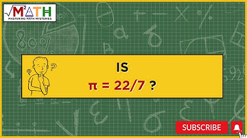 Is π = 22/7 ?
