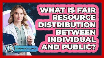 What Is Fair Resource Distribution Between Individual And Public?