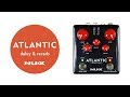 NUX | Atlantic [Delay & Reverb] - YouTube