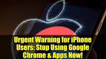 Urgent Warning for iPhone Users: Stop Using Google Chrome & Apps Now!