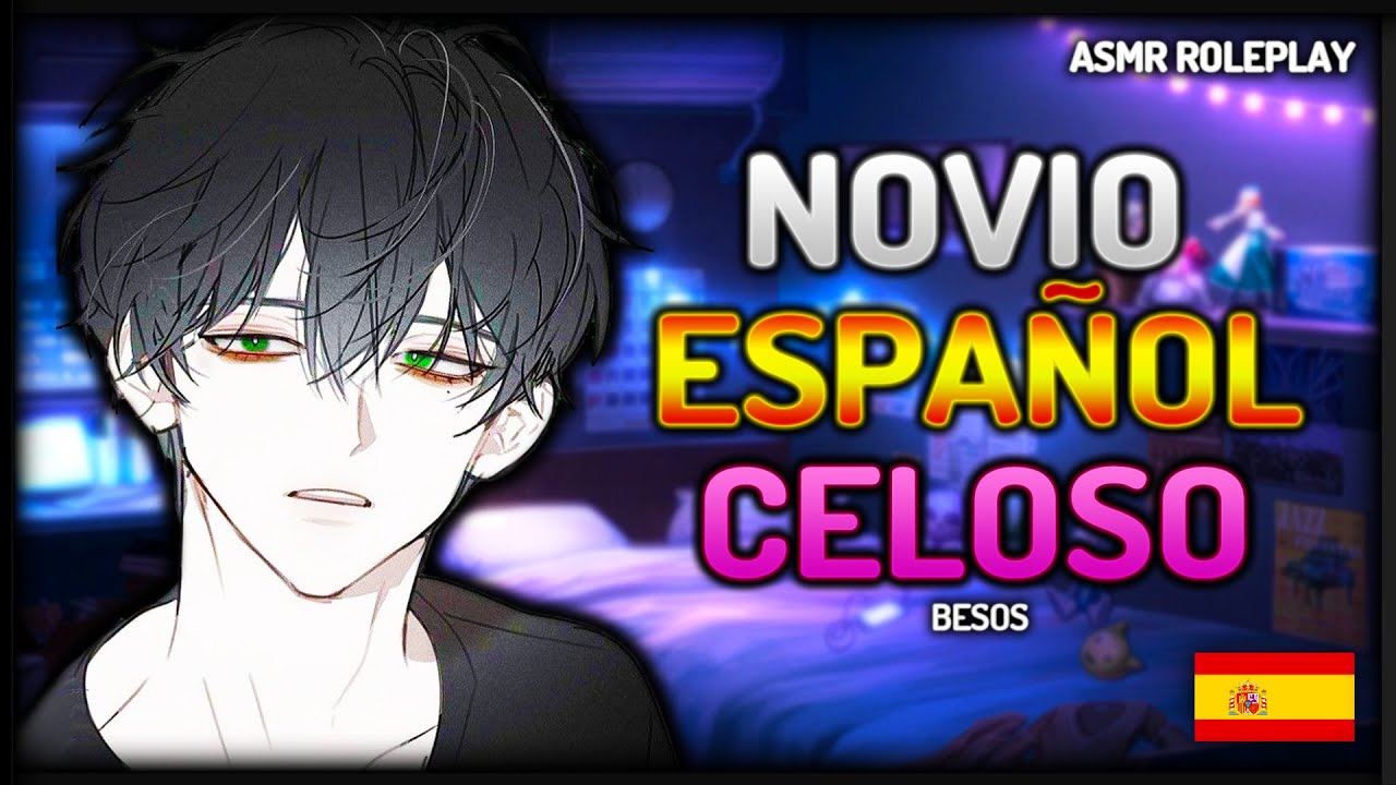 ASMR 🙄 Novio Español se pone celoso 😚 - Roleplay Español [M4F]