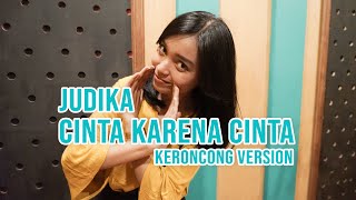 Video thumbnail of "[ KERONCONG MILENIAL ] CINTA KARENA CINTA - JUDIKA COVER BY REMEMBER ENTERTAINMENT"