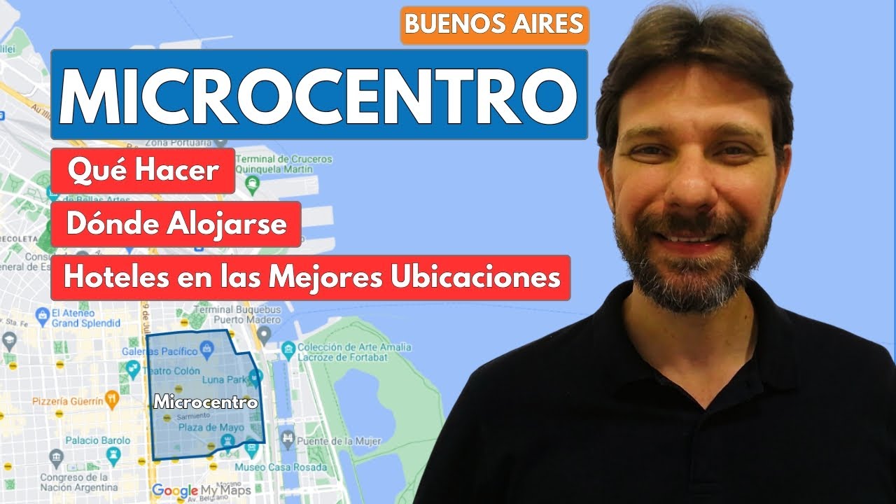 MICROCENTRO BUENOS AIRES: Qué Hacer, Dónde Alojarse y Hoteles en las Mejores Ubicaciones