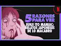 Razones para ver Junji Ito Maniac: Relatos japoneses de lo macabro