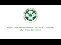 2021 Virginia Federation of Garden Clubs Annual Convention (Virtual)