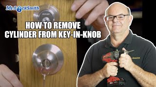 How to Remove Cylinder from KeyinKnob | Mr. Locksmith™ Video