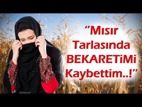 ''Mısır Tarlasında Bekaretimi Kaybettim...! '' KEŞKE YAPMASAYDIM | Özel Bölüm-4