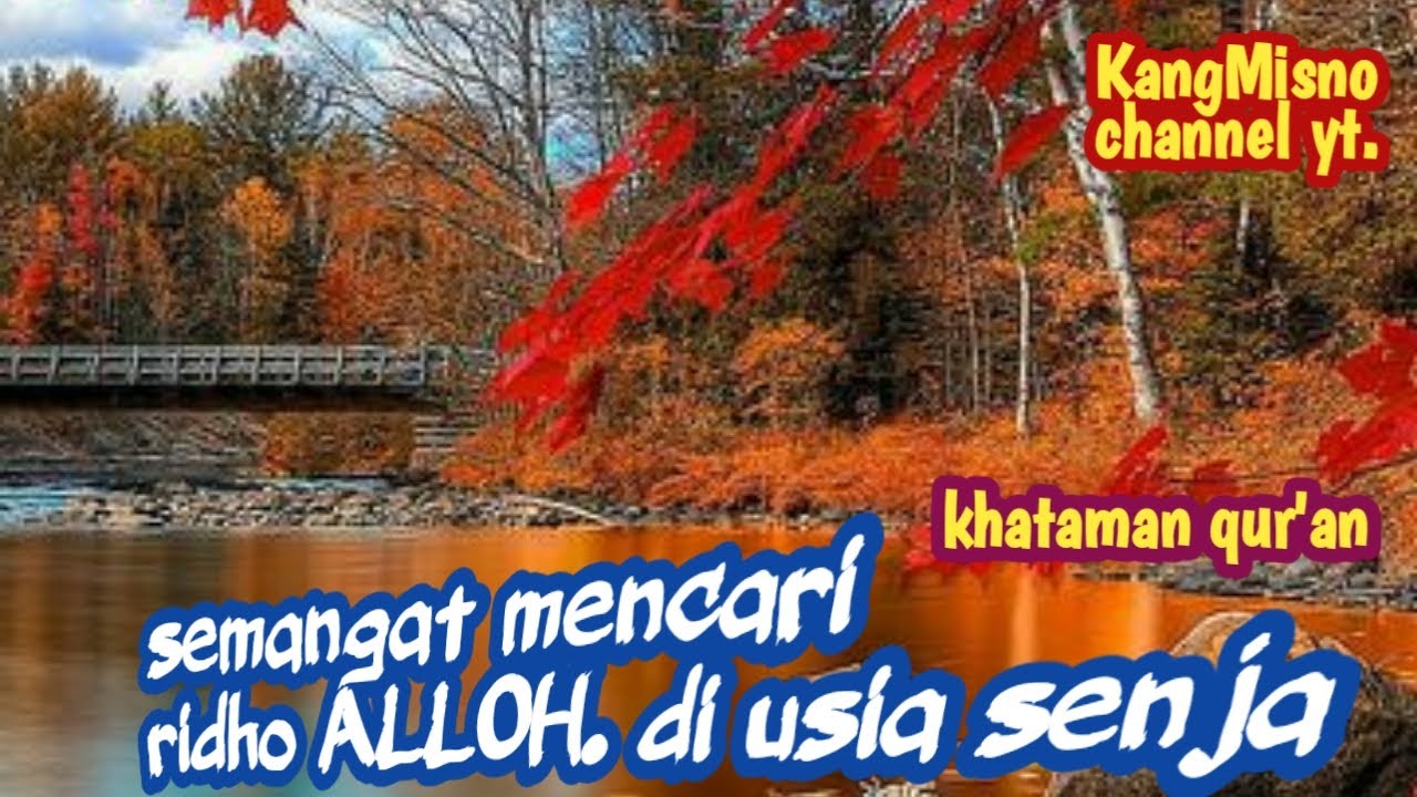 di usia senja semangat mencari ridho ALLOH @kangmisno8333
