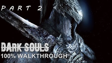Dark Souls 100% Walkthrough Part 2 -Undead Parish/Undead Asylum