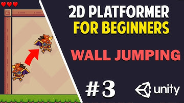 Unity 2D Platformer for Complete Beginners - #3 WALL JUMPING