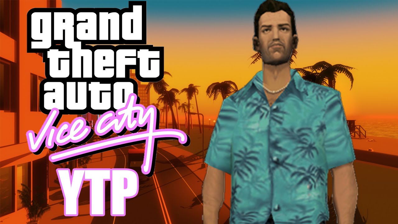 GTA Vice City [YTP]