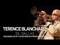 Terence blanchard in dallas recorded at the meyerson symphony center