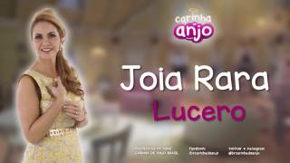 Carinha De Anjo - Joia Rara Lucero