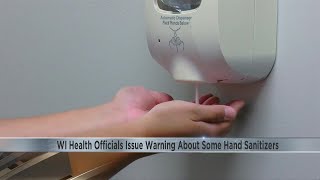 WI Poison Center issues warning about some hand sanitizers