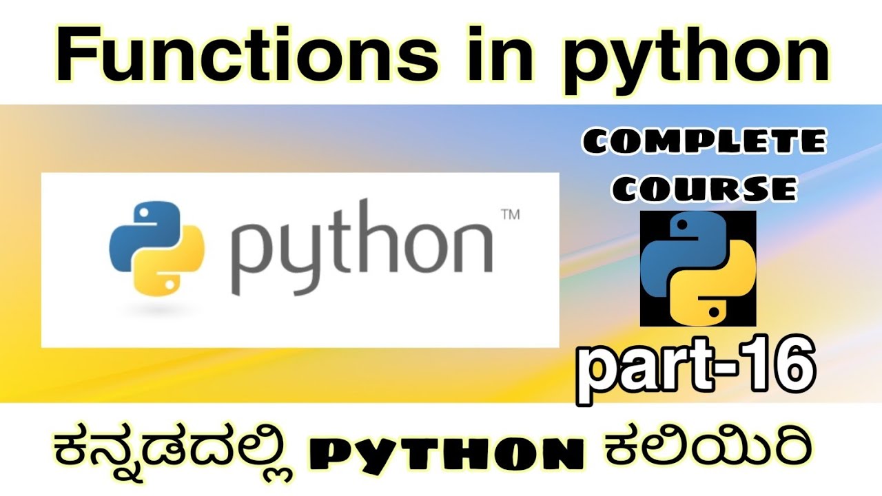 [Kannada] - Functions in python || python complete course in kannada ...