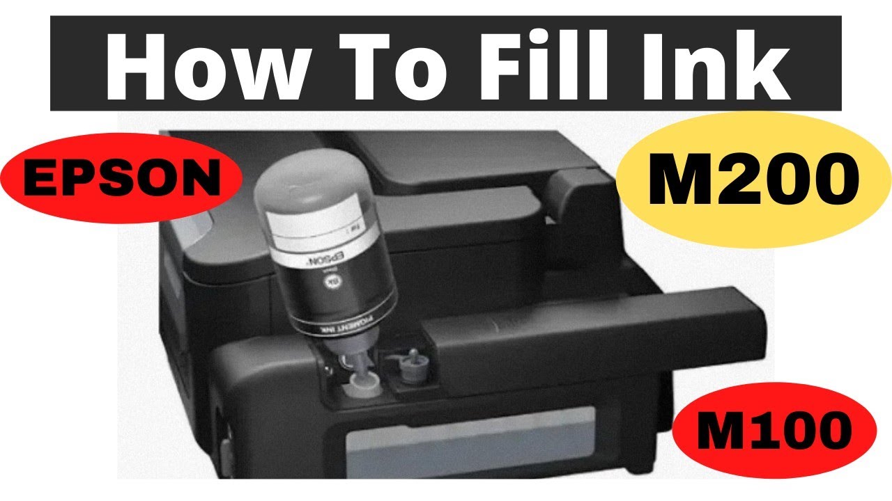 Epson M200 Printer Ink Filling How To Refill Ink in Your Inkjet