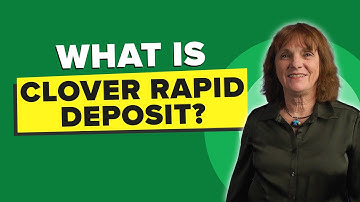 What is Clover Rapid Deposit? | Access Your Money Fast and Easy with Clover Deposit!