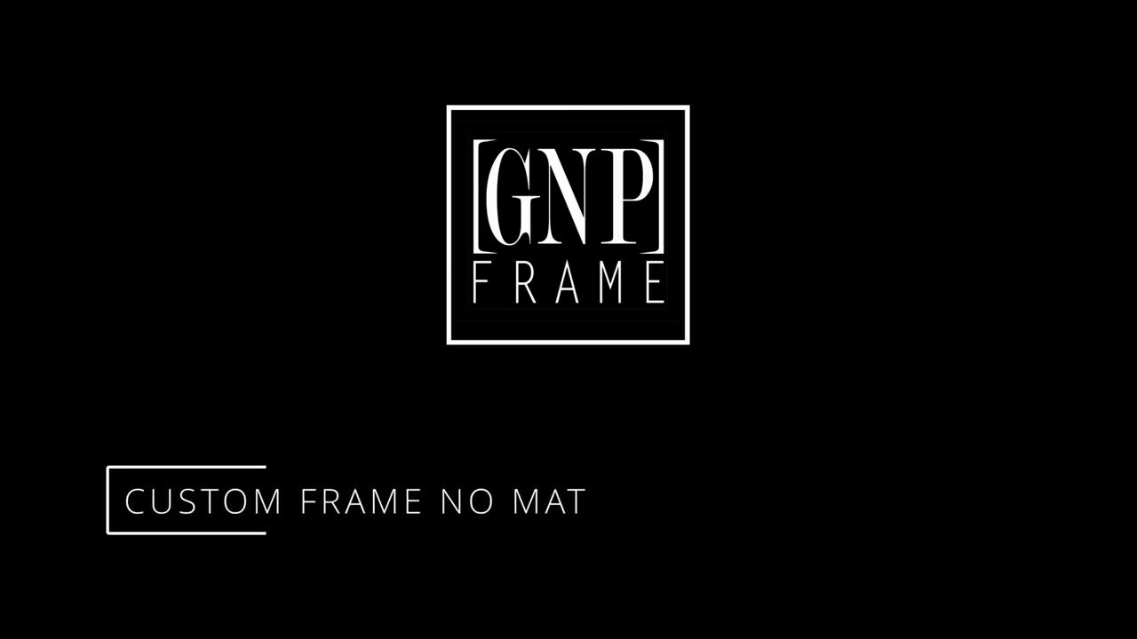 GNP Frame, what is a custom frame without a mat? YouTube