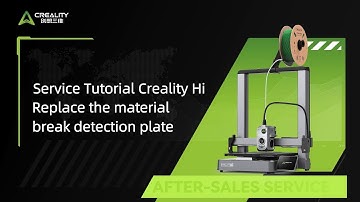 Service Tutorial Creality Hi Replace the material break detection plate