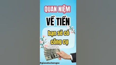 Quan Niệm Về Tiền Giúp Bạn Có Góc Nhìn Tốt Hơn Về Tiền Thu Hút Cuộc Sống Tốt Hơn | Phạm Ngọc Tuyền