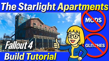 Build the Starlight Apartments! NO MODS or GLITCHES Fallout 4 Tutorial