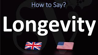 How to Pronounce Longevity? (2 WAYS!) UK/British Vs US/American English Pronunciation