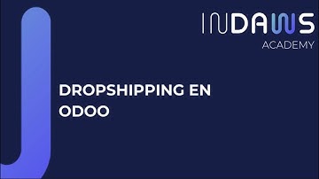 ¡Simplifica tu negocio con Dropshipping en Odoo!