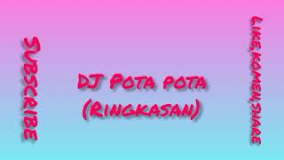 Download Lagu DJ Pota Pota (ringkasan) Download Lagu DJ Pota Pota (ringkasan)