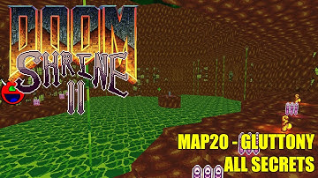 Doom 2: Shrine II - MAP20 Gluttony - All Secrets No Commentary