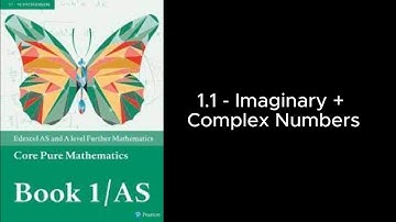 A-Level Further Maths CP1: 1.1 - Imaginary + Complex Numbers