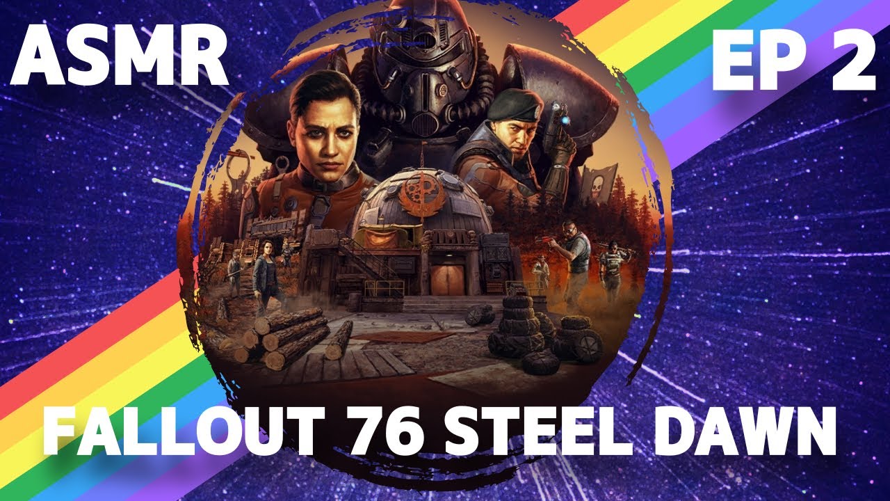 ASMR FALLOUT 76 STEEL DAWN EP 2 So Many Ghouls! YouTube