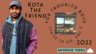 Kota The Friend - For Troubled Boys | Lyrics Video | Lyrics To Go, Vol 3 | 2022 | (13)