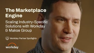 The Marketplace Engine: Scaling Industry-Specific Solutions with Makse Group and Workday