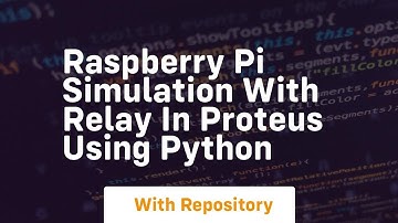 Raspberry pi simulation with relay in proteus using python