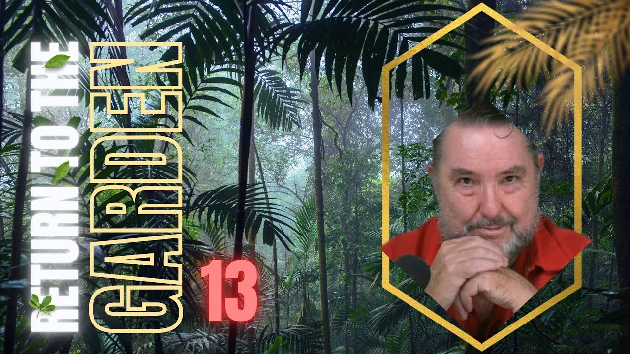 Adam Was Not the First Man ~ The Garden Was Not the Beginning ~ Returning to the Garden Thirteen