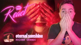 REACT | ARIANA GRANDE - ETERNAL SUNSHINE (surtos? temos!) | REAÇÃO