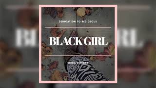 Dedication to Red Cloud: Black Girl || Spoken Word