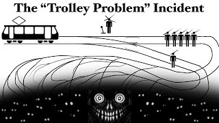 The “Trolley Problem” Incident