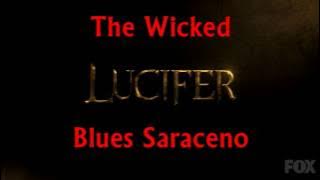 The Wicked-Blues Saraceno Lyrics (Lucifer)