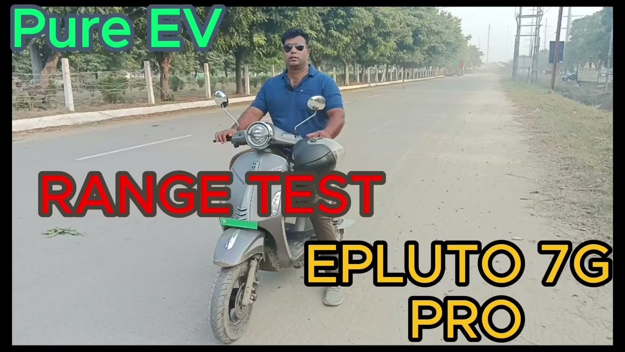 pure Ev Epluto 7g Pro Range Test Review 