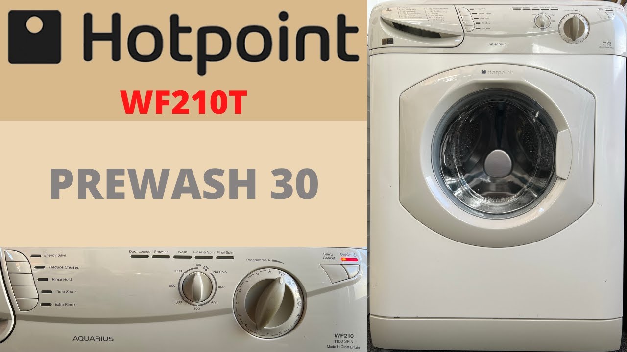 Hotpoint Aquarius WF210T Washing Machine [A] Prewash 30 YouTube