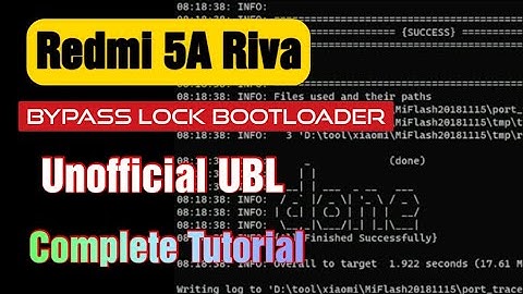 Riva Bypass Lock Bootloader (Unofficial UBL for Redmi 5a) Tested!