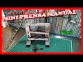 MINI PRENSA MANUAL CASERA, NO HIDRÁULICA, Fácil de hacer y por poco dinero