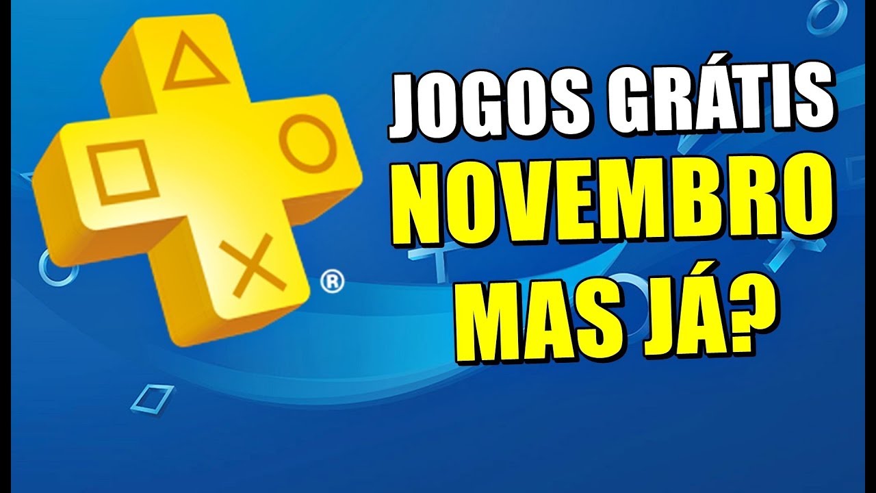JOGOS GRÁTIS PSN PLUS NOVEMBRO 2018 - OFICIAL! MAS JÁ ?