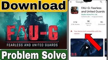 FAU-G Game your device isn