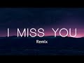 Czarina - I Miss You (Remix)