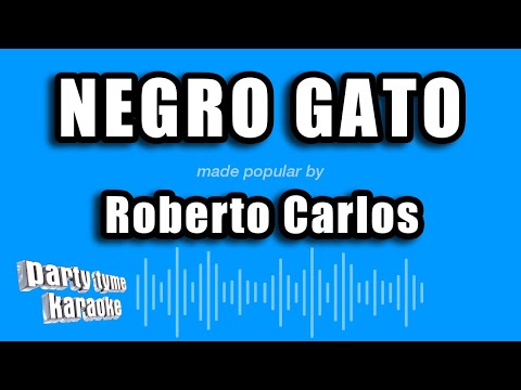 Video thumbnail for Roberto Carlos - Negro Gato